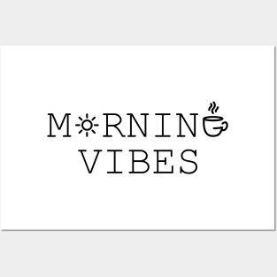 Morning Vibes Posters and Art